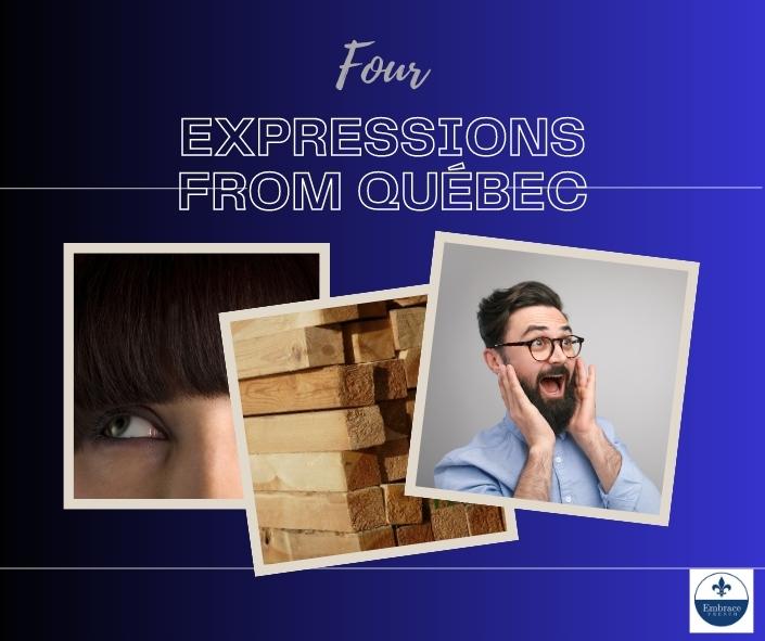 4 French expressions from Quebec