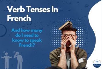 How many verb tenses to speak French