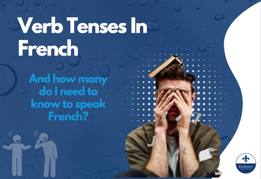 How many verb tenses do I need to know to speak French?